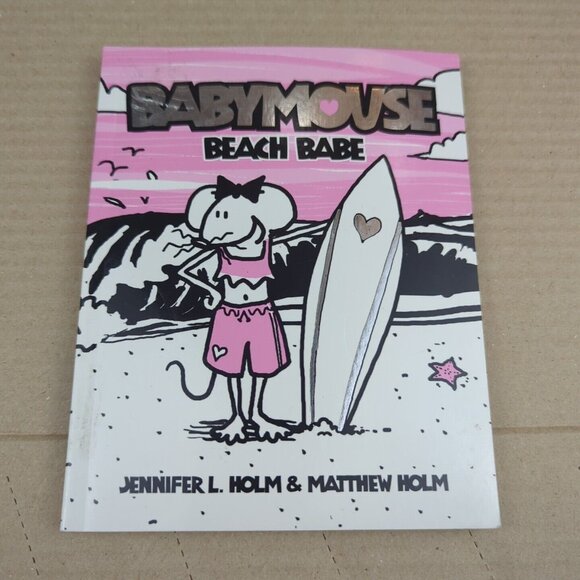 Beach Babe (Babymouse #3) - Paperback By Holm, Jennifer L. - GOOD - Picture 4 of 8